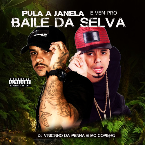 Pula a Janela e Vem pro Baile da Selva (Explicit)