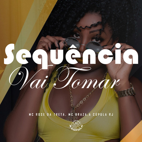 Vai Tomar Sequencia (Explicit)