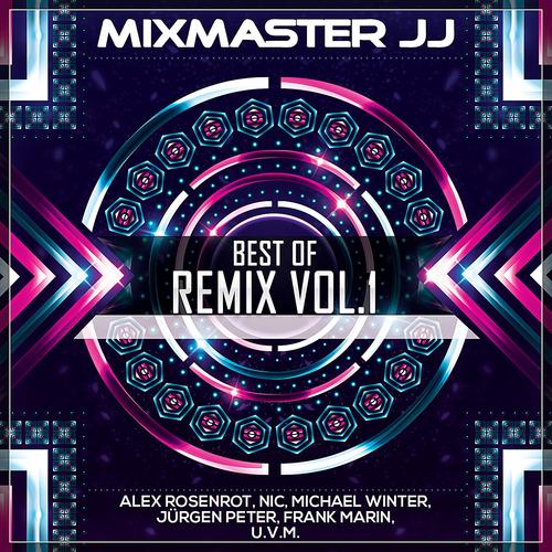 Mixmaster JJ - Best of Remix Vol. 1