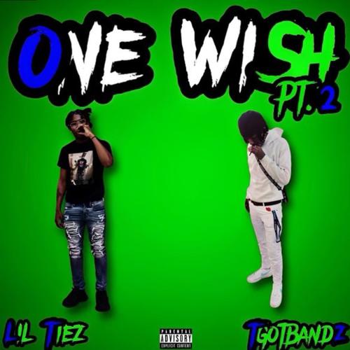 One Wish Pt. 2 (feat. LIL TIEZ) [Explicit]