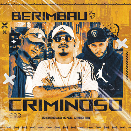 Berimbau Criminoso (Explicit)