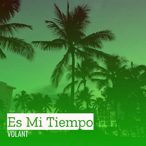 Es Mi Tiempo (Explicit)