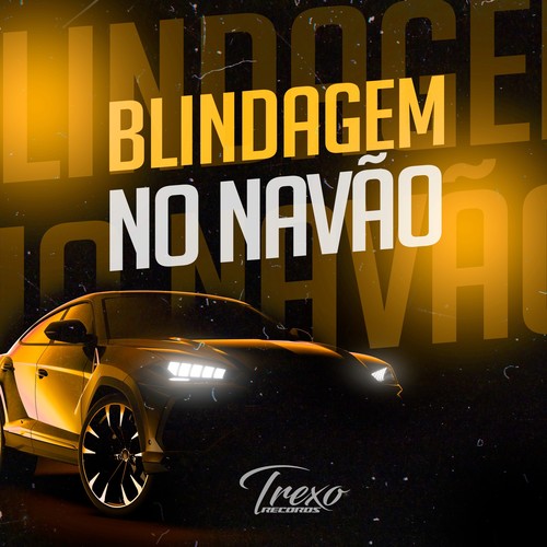 Blindagem no Navão (Explicit)