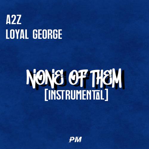 None Of Them (INSTRUMENTAL)