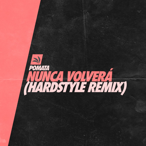 Nunca Volverá (Hardstyle Remix)