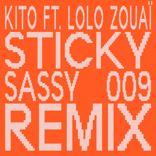 Sticky (Sassy 009 Remix)