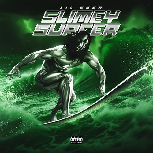 Slimey Surfer (Explicit)