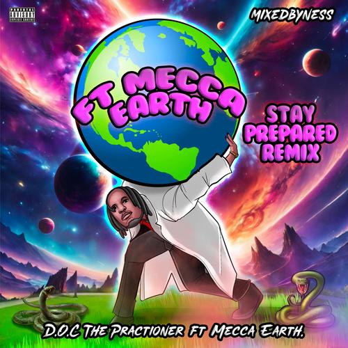 Stay prepared (feat. Mecca earth) [Remix] [Explicit]