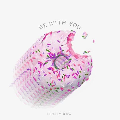 和你在一起 Be With You