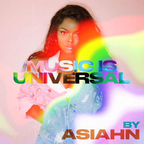 Music is Universal: PRIDE by Asiahn (Explicit)