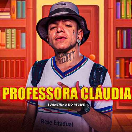 Professora Cláudia (Explicit)