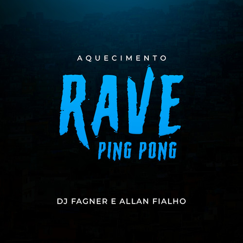 Aquecimento Rave Ping Pong (Explicit)