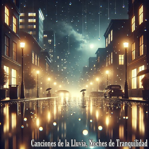 Canciones de la Lluvia, Noches de Tranquilidad