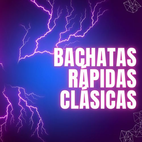 Bachatas rápidas clásicas