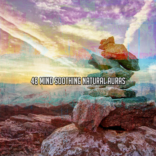 48 Mind Soothing Natural Auras