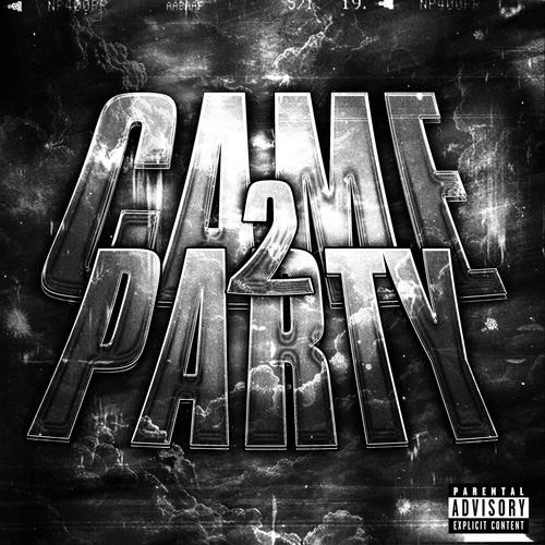 CAME 2 PARTY (Explicit)