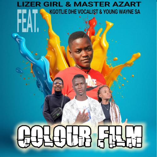 Colour Film (feat. Master Azart, Kgotlie Dhe Vocalist & Young Wayne SA)