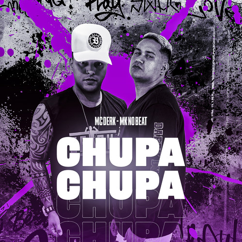 Chupa Chupa (Explicit)