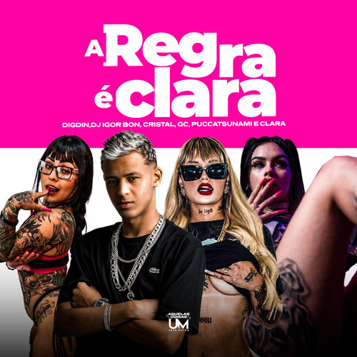 A Regra É Clara (Explicit)