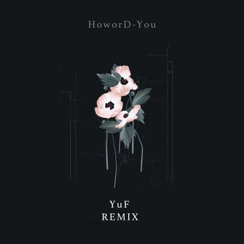 HoworD-You (YuF Remix)