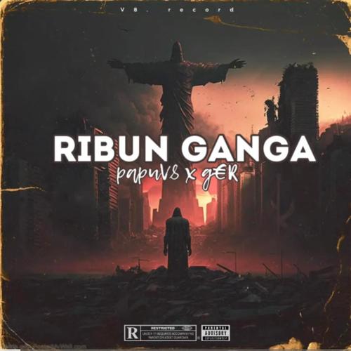 Ribun Ganga (feat. Ger) [Explicit]