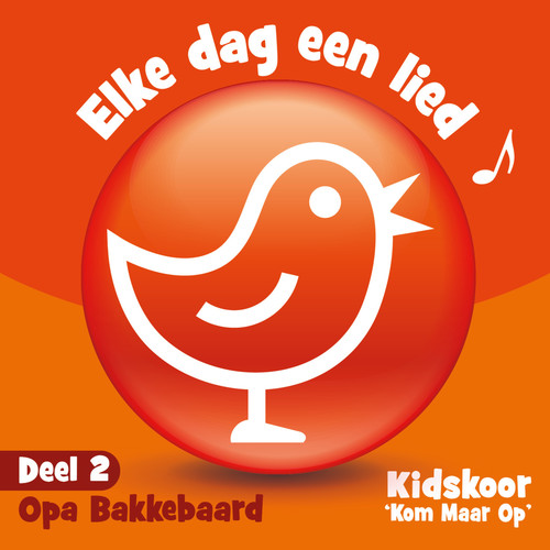 Elke Dag Een Lied Deel 2 (Opa Bakkebaard)
