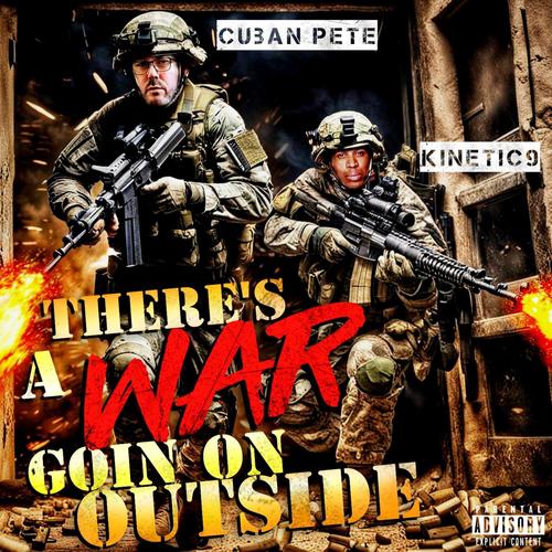 There's A War Goin On Outside (Explicit)