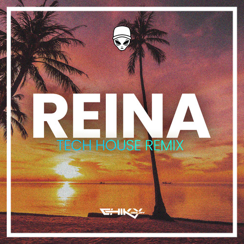 Reina (Tech House Remix)