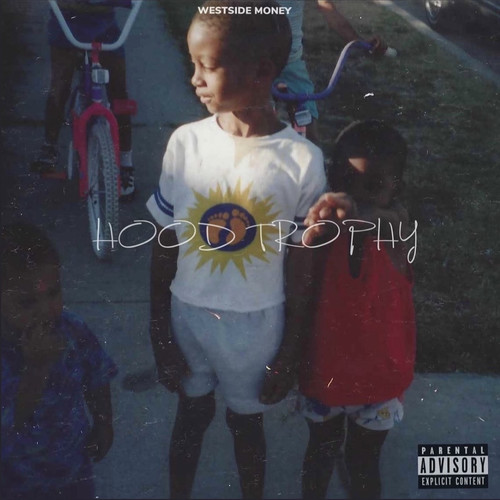 Hood Trophy (Explicit)