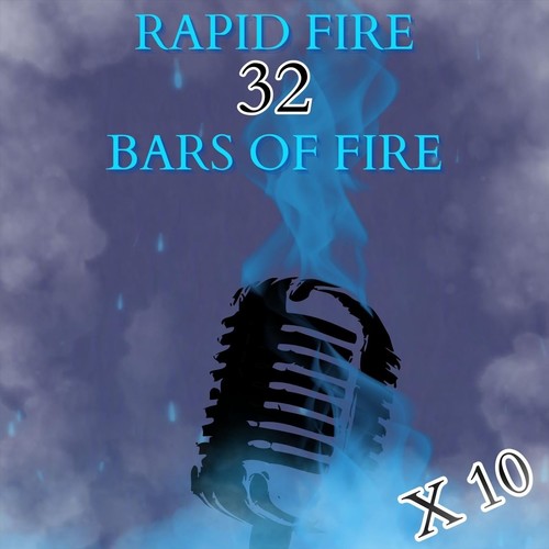 32 Bars of Fire X 10