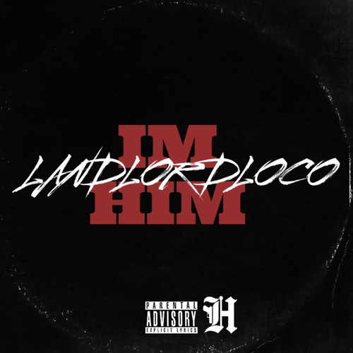 I'm Him (Explicit)