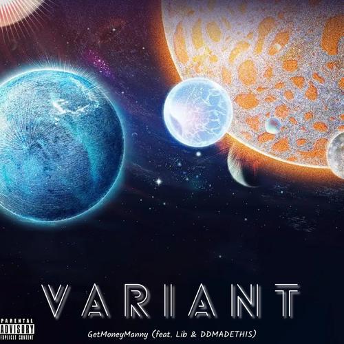 VARIANT (feat. Lib & DDMADETHIS) [Explicit]