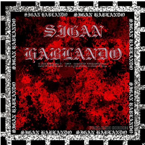 Lovinell (Sigan Hablando) (feat. Joxe & Trevol) [Explicit]