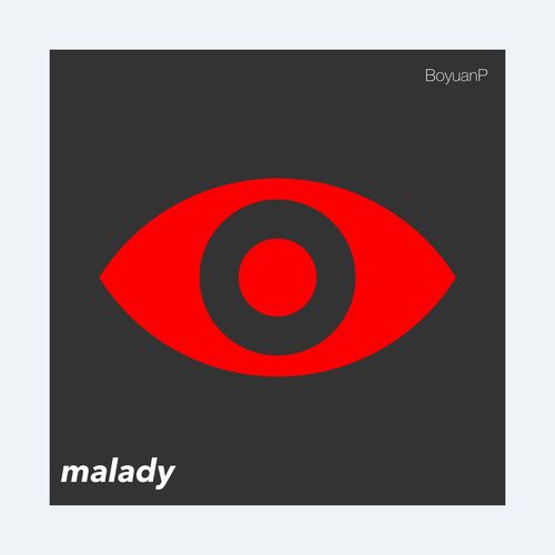 MALADY