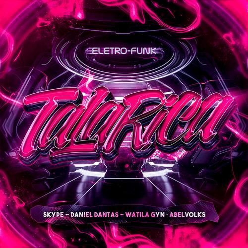 TALARICA ELETROFUNK (Explicit)