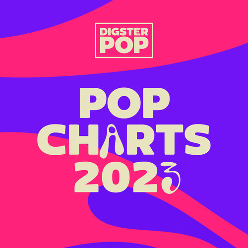 Pop Charts 2023 by Digster Pop (Explicit)