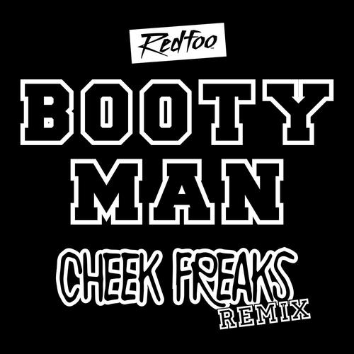 Booty Man (Cheek Freaks Remix)