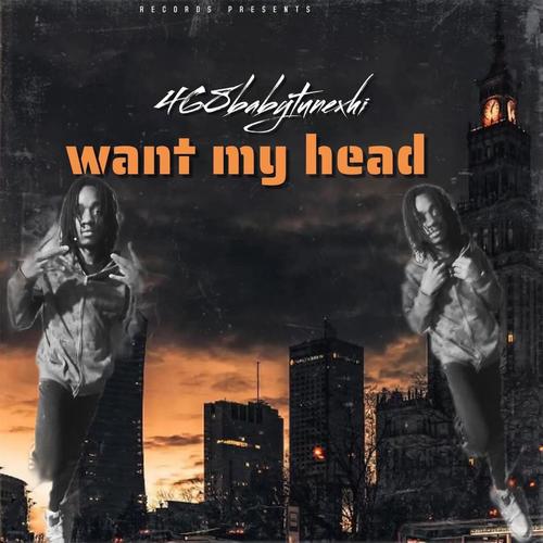 Want my head (Explicit)