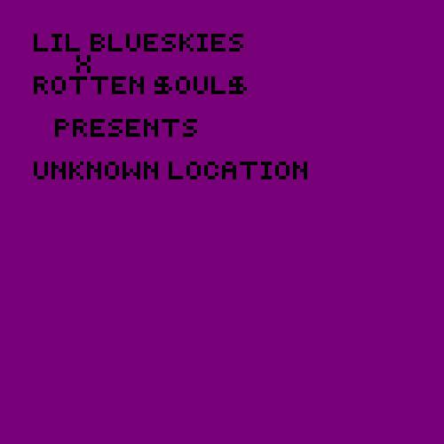 Unknown Location (feat. Lil Blueskies) [Explicit]