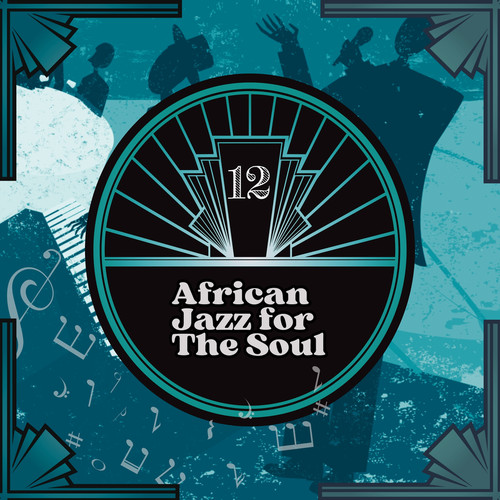 African Jazz for The Soul 12