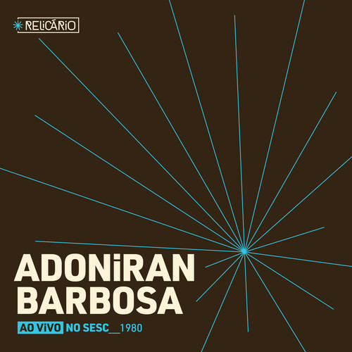 Relicário: Adoniran Barbosa (Ao Vivo No Sesc)