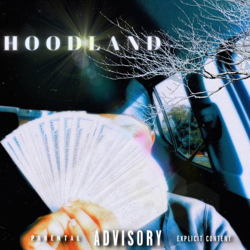 HoodLand (Explicit)