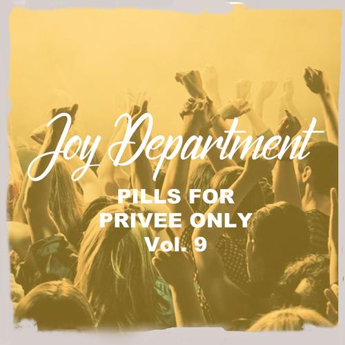 Pills for Privee Only, Vol. 9