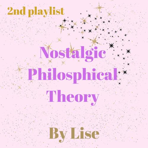 Nostalgic Philosophical Theory (Explicit)