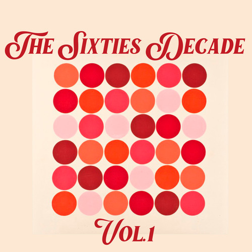 The Sixties Decade, Vol. 1