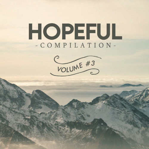 Hopeful Music Compilation Vol. 3