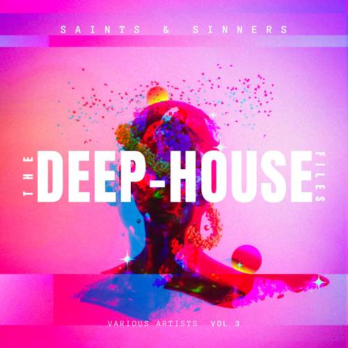 Saints & Sinners (The Deep-House Files) , Vol. 3 [Explicit]