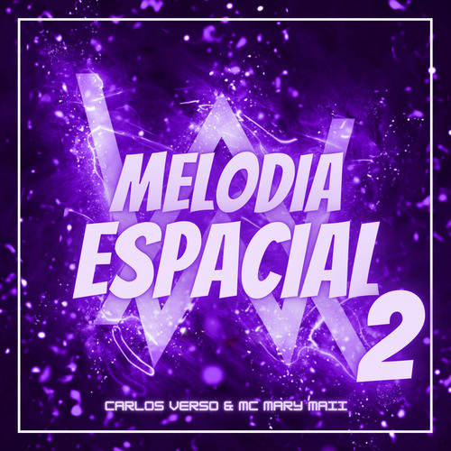 Melodia Espacial 2 (Explicit)