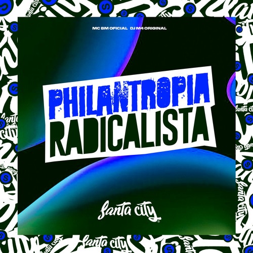 Philantropia Radicalista (Explicit)