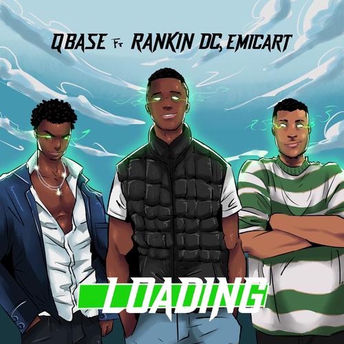 Loading (feat. Rankin DC & Emicart) [Explicit]